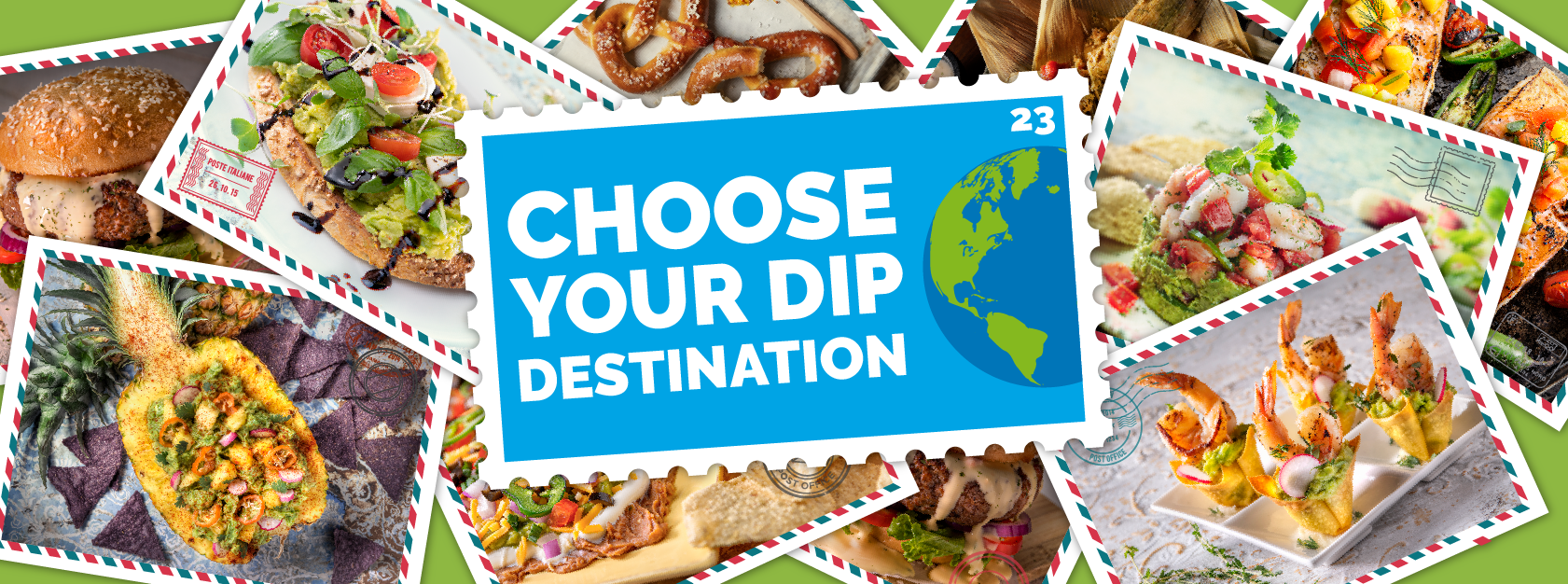 Choose your dip Destination